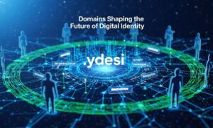 How .ydesi Domains are Shaping the Future of Digital Identity